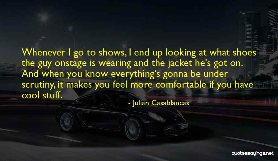 Everything Under Quotes By Julian Casablancas Everything Under Quotes By Julian Casablancas