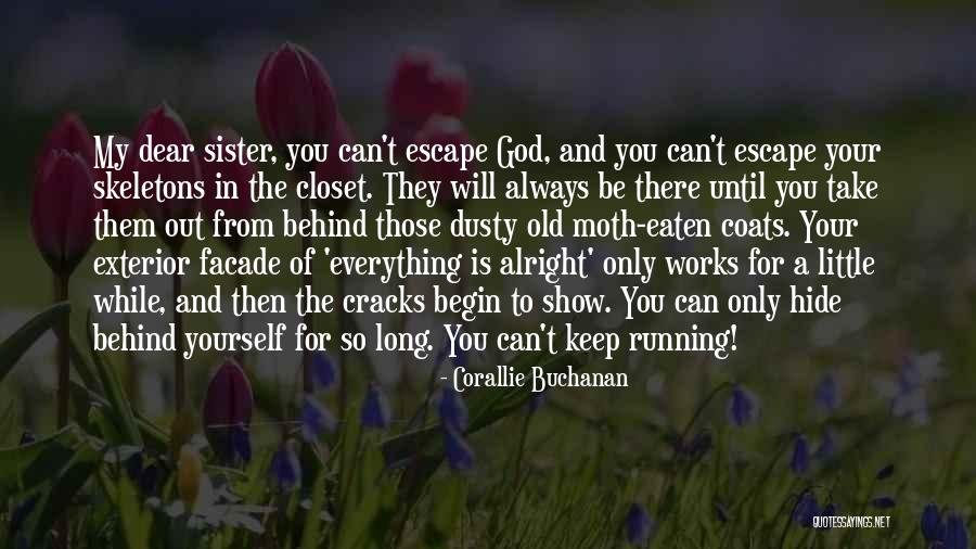 Everything Will Alright Quotes By Corallie Buchanan