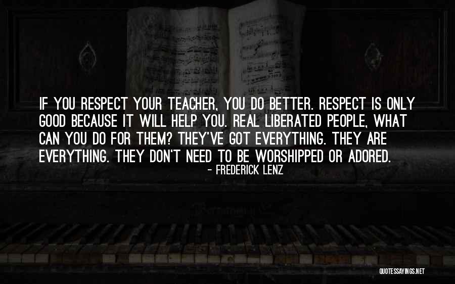 Everything Will Be Better Quotes By Frederick Lenz Everything Will Be Better Quotes By Frederick Lenz