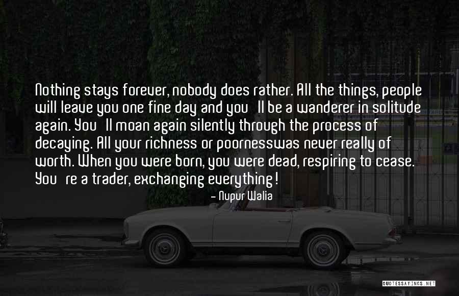 Everything Will Be Fine One Day Quotes By Nupur Walia Everything Will Be Fine One Day Quotes By Nupur Walia