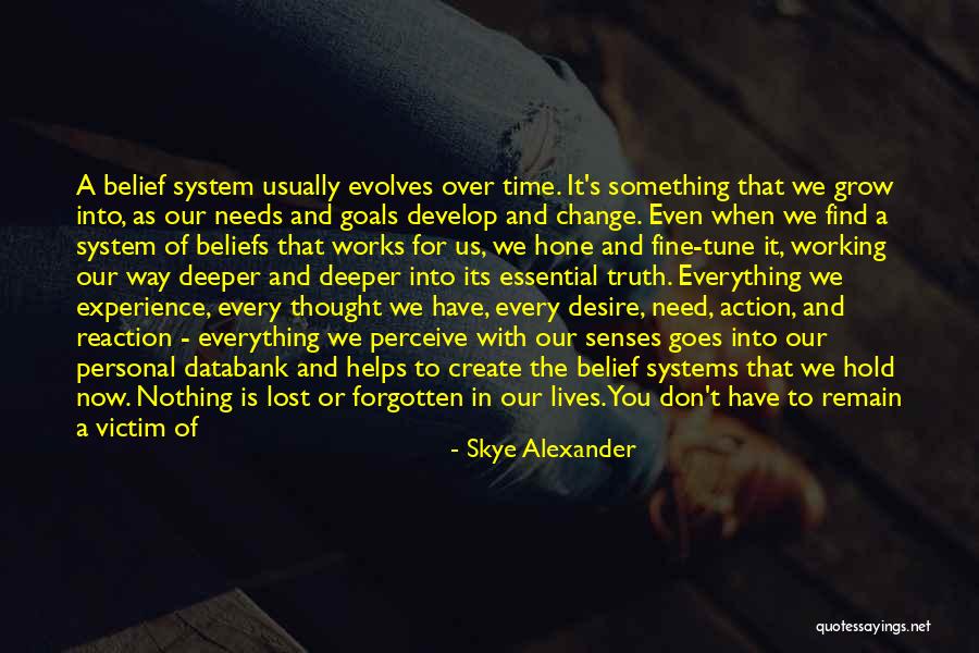 Everything Will Be Fine With Time Quotes By Skye Alexander Everything Will Be Fine With Time Quotes By Skye Alexander