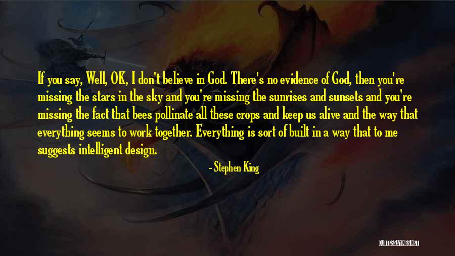 Everything Will Be Ok God Quotes By Stephen King