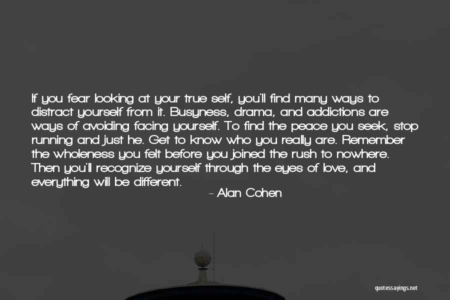 Everything Will Be Okay Love Quotes By Alan Cohen