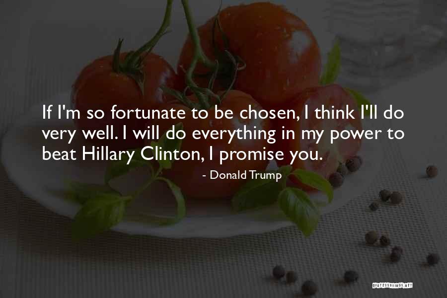 Everything Will Be Well Quotes By Donald Trump Everything Will Be Well Quotes By Donald Trump