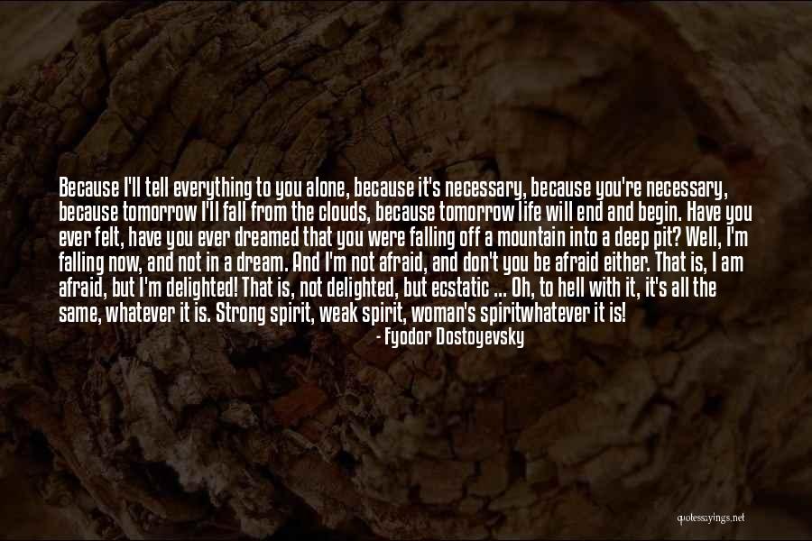 Everything Will Be Well Quotes By Fyodor Dostoyevsky Everything Will Be Well Quotes By Fyodor Dostoyevsky
