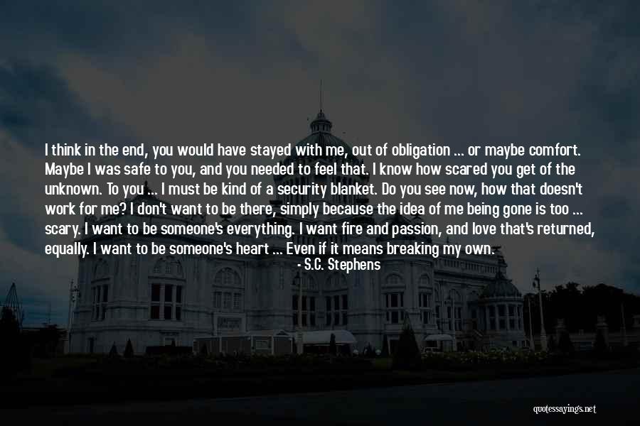 Everything Will Come To An End Quotes By S.C. Stephens Everything Will Come To An End Quotes By S.C. Stephens