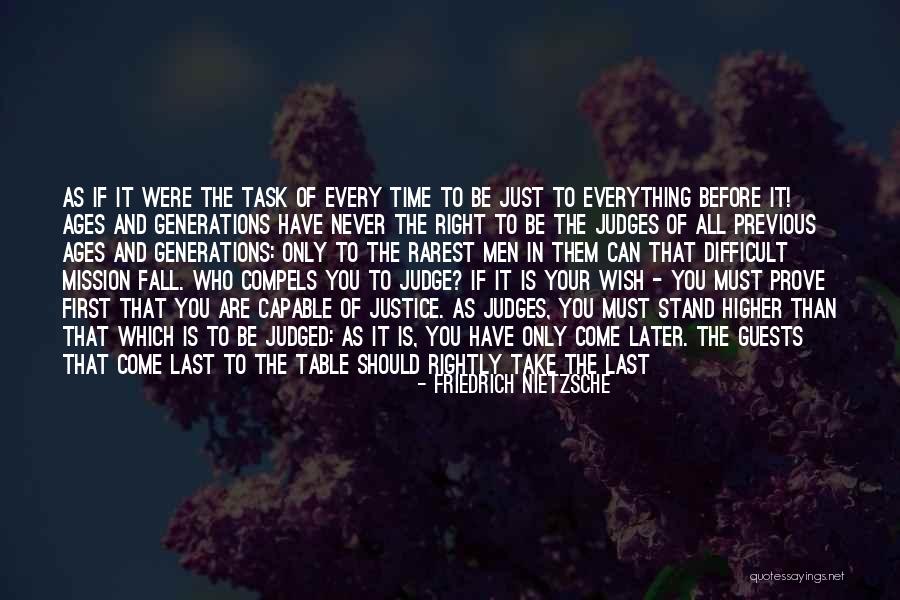 Everything Will Fall In Place Quotes By Friedrich Nietzsche Everything Will Fall In Place Quotes By Friedrich Nietzsche