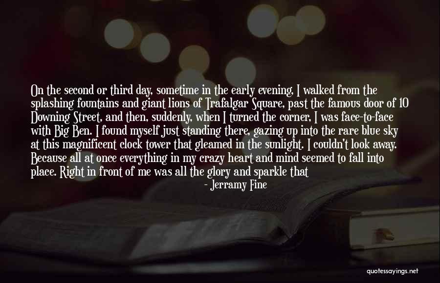 Everything Will Fall In Place Quotes By Jerramy Fine Everything Will Fall In Place Quotes By Jerramy Fine
