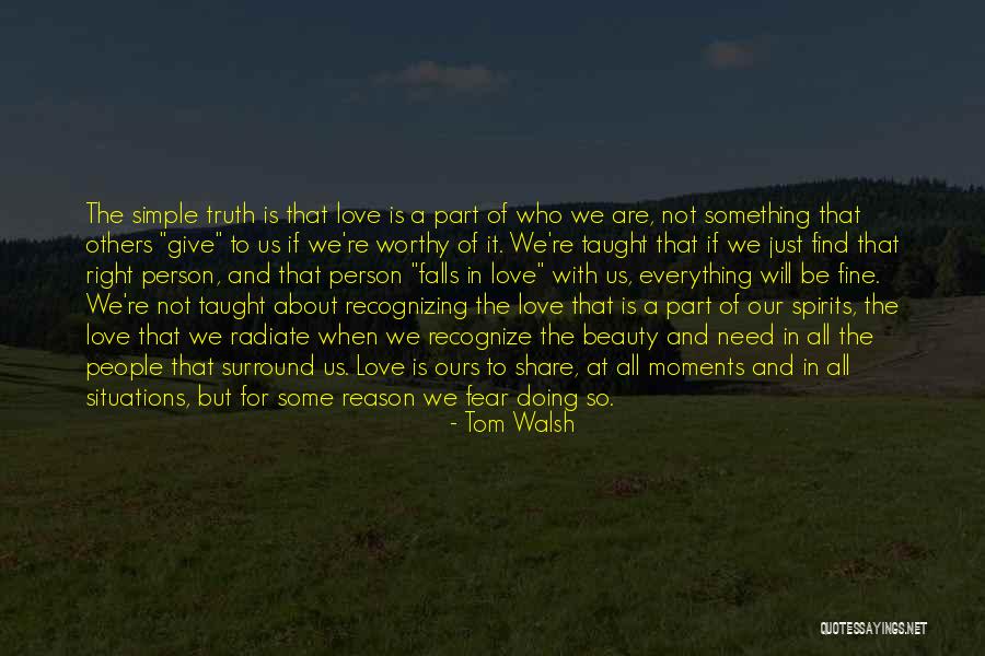 Everything Will Fine Quotes By Tom Walsh Everything Will Fine Quotes By Tom Walsh