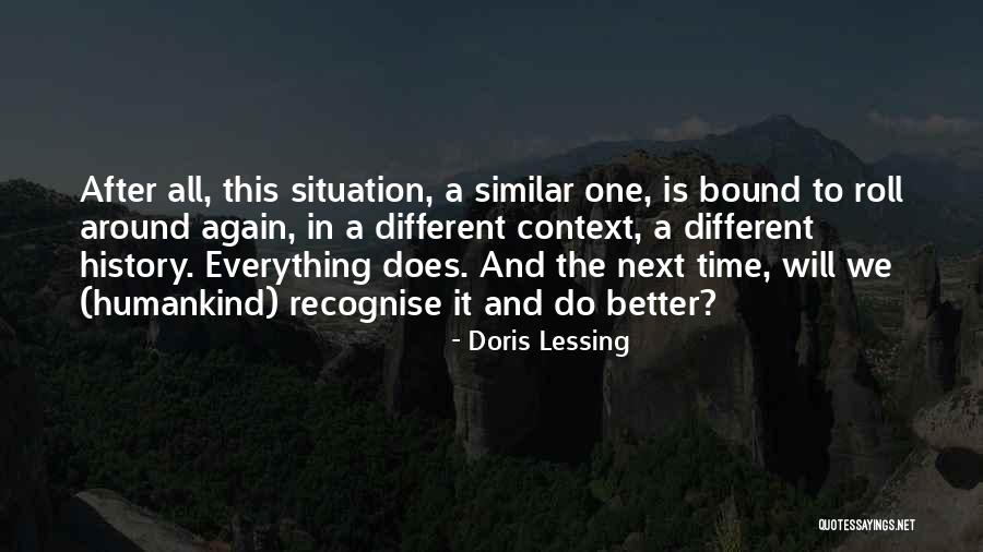 Everything Will Get Better In Time Quotes By Doris Lessing Everything Will Get Better In Time Quotes By Doris Lessing