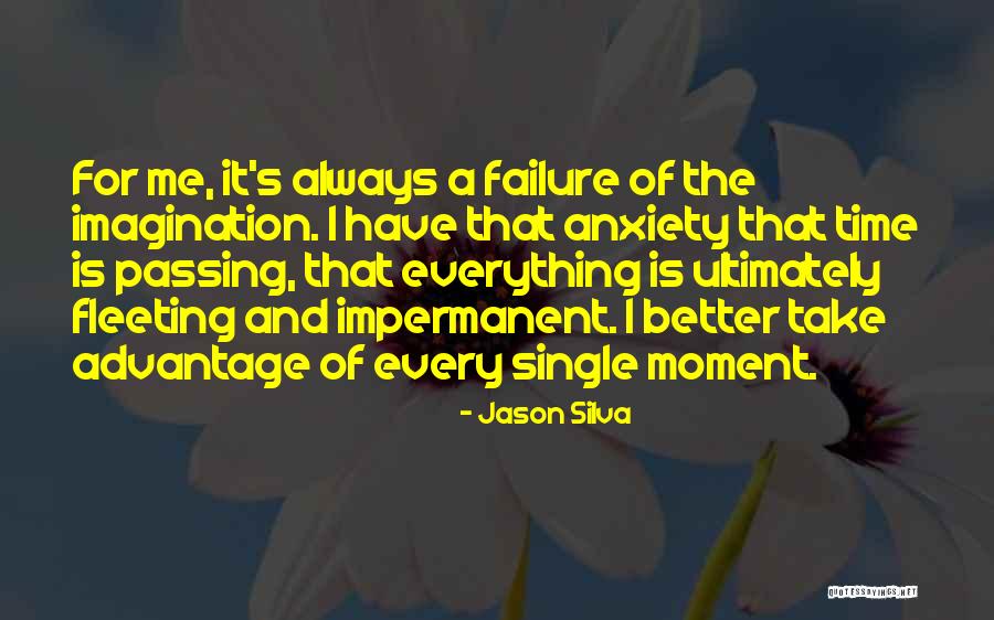 Everything Will Get Better In Time Quotes By Jason Silva Everything Will Get Better In Time Quotes By Jason Silva
