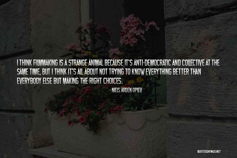 Everything Will Get Better In Time Quotes By Niels Arden Oplev Everything Will Get Better In Time Quotes By Niels Arden Oplev