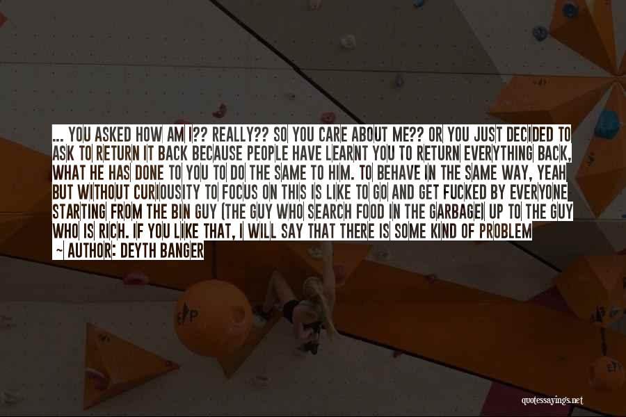 Everything Will Get Better Quotes By Deyth Banger