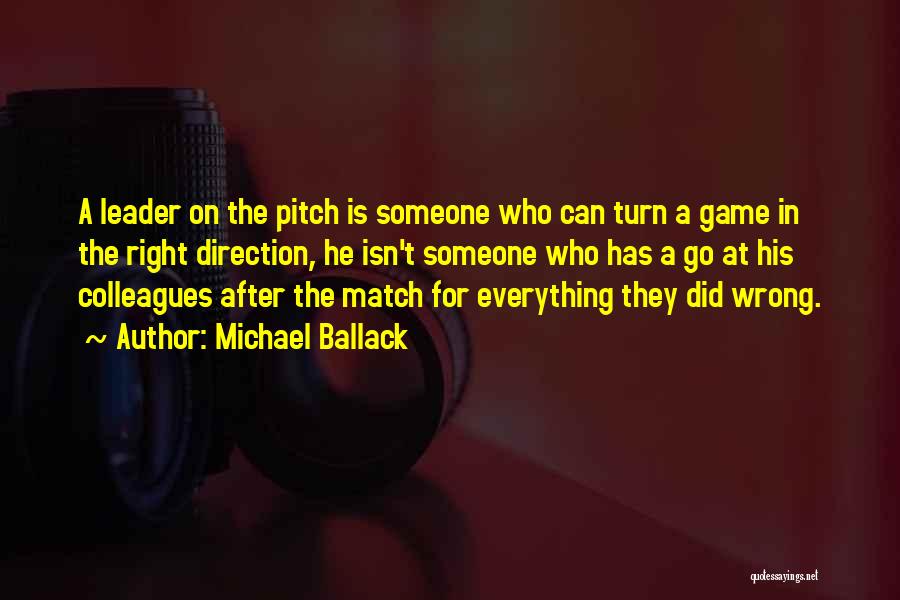 Everything Will Turn Out All Right Quotes By Michael Ballack