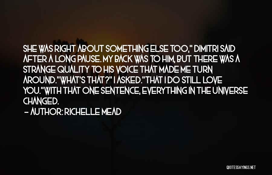 Everything Will Turn Out All Right Quotes By Richelle Mead
