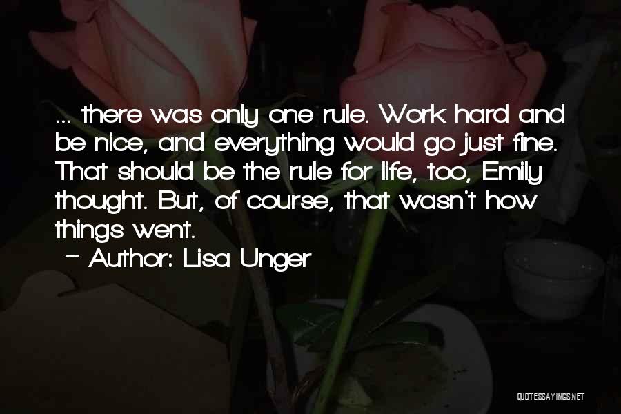 Everything Will Work Out Fine Quotes By Lisa Unger