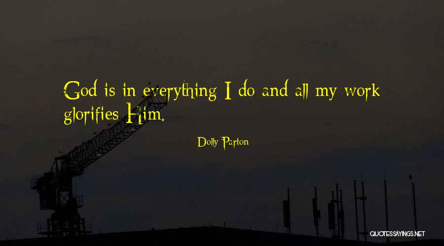 Everything Will Work Out For The Best Quotes By Dolly Parton Everything Will Work Out For The Best Quotes By Dolly Parton
