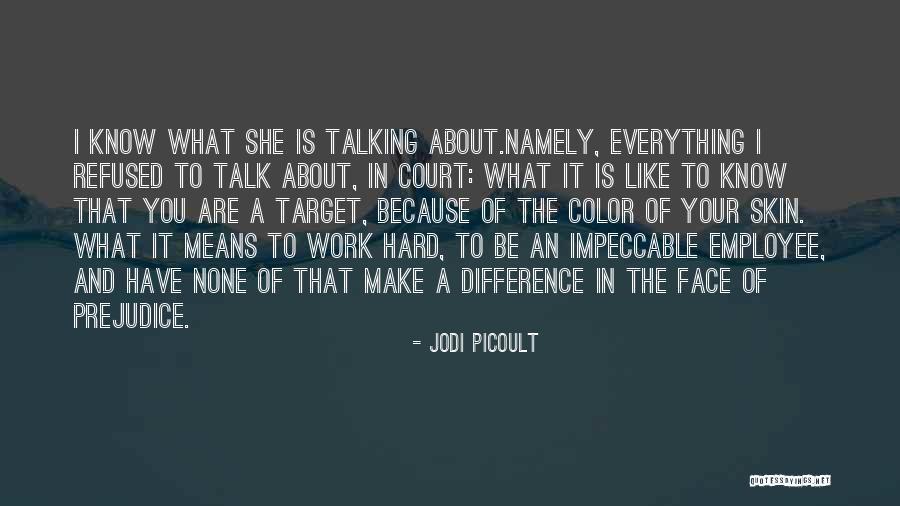 Everything Will Work Out For The Best Quotes By Jodi Picoult