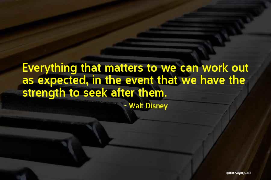 Everything Will Work Out For The Best Quotes By Walt Disney