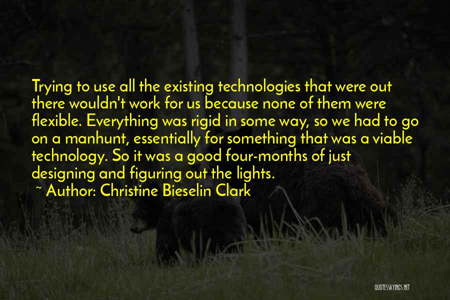 Everything Work Out Quotes By Christine Bieselin Clark