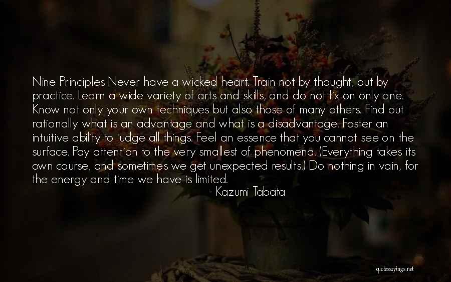 Everything You Do Quotes By Kazumi Tabata Everything You Do Quotes By Kazumi Tabata
