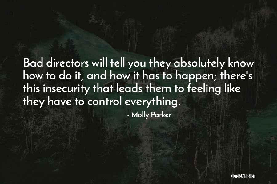 Everything You Do Quotes By Molly Parker Everything You Do Quotes By Molly Parker