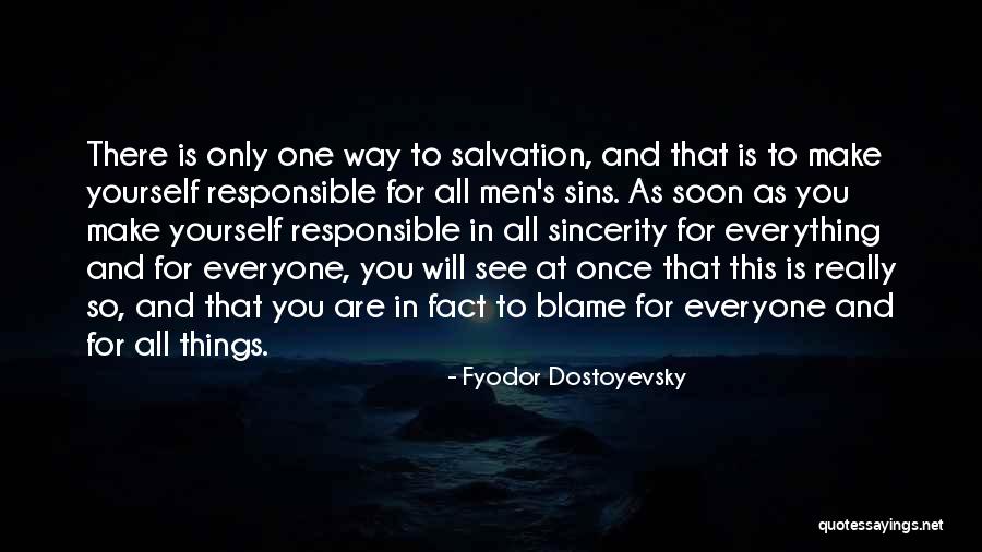 Everything You See Quotes By Fyodor Dostoyevsky