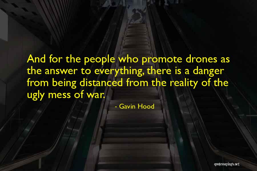 Everything's A Mess Quotes By Gavin Hood Everything's A Mess Quotes By Gavin Hood