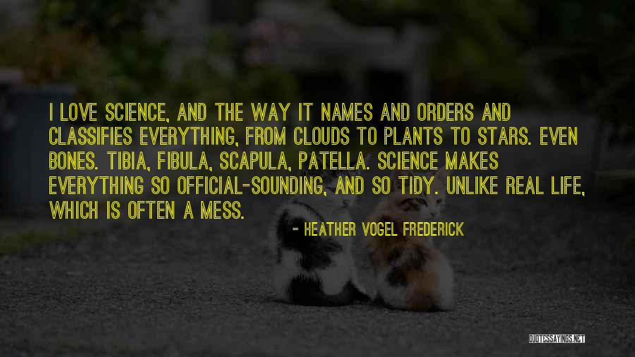 Everything's A Mess Quotes By Heather Vogel Frederick Everything's A Mess Quotes By Heather Vogel Frederick