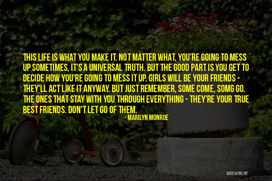 Everything's A Mess Quotes By Marilyn Monroe Everything's A Mess Quotes By Marilyn Monroe