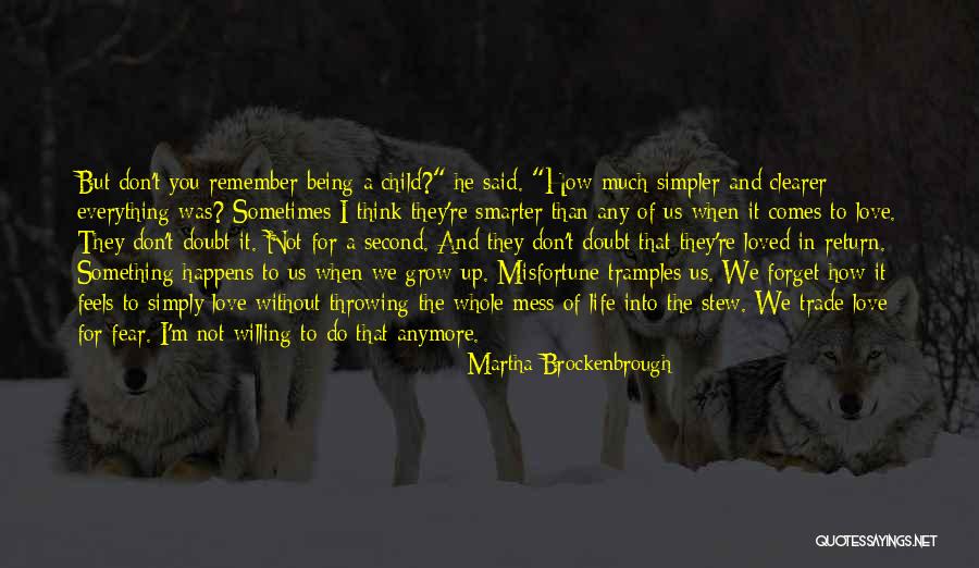 Everything's A Mess Quotes By Martha Brockenbrough Everything's A Mess Quotes By Martha Brockenbrough