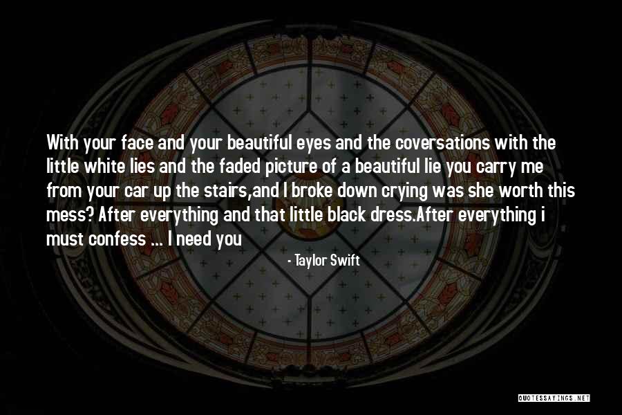 Everything's A Mess Quotes By Taylor Swift Everything's A Mess Quotes By Taylor Swift