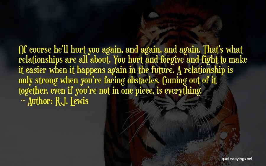 Everything's Coming Together Quotes By R.J. Lewis