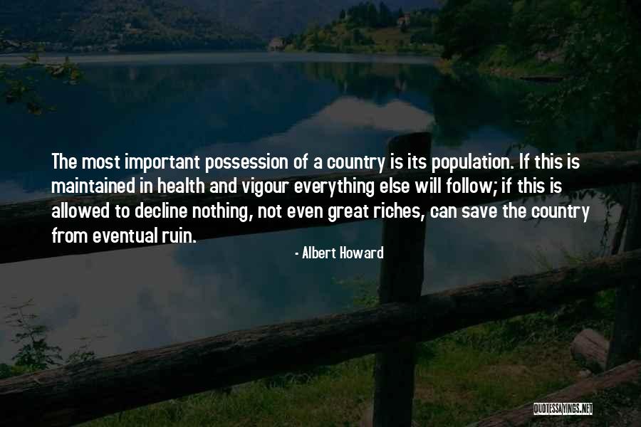 Everything's Eventual Quotes By Albert Howard Everything's Eventual Quotes By Albert Howard