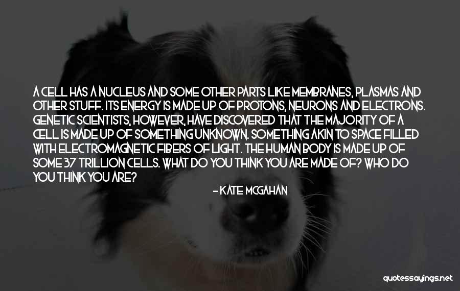 Everythings Gonna Quotes By Kate McGahan Everythings Gonna Quotes By Kate McGahan