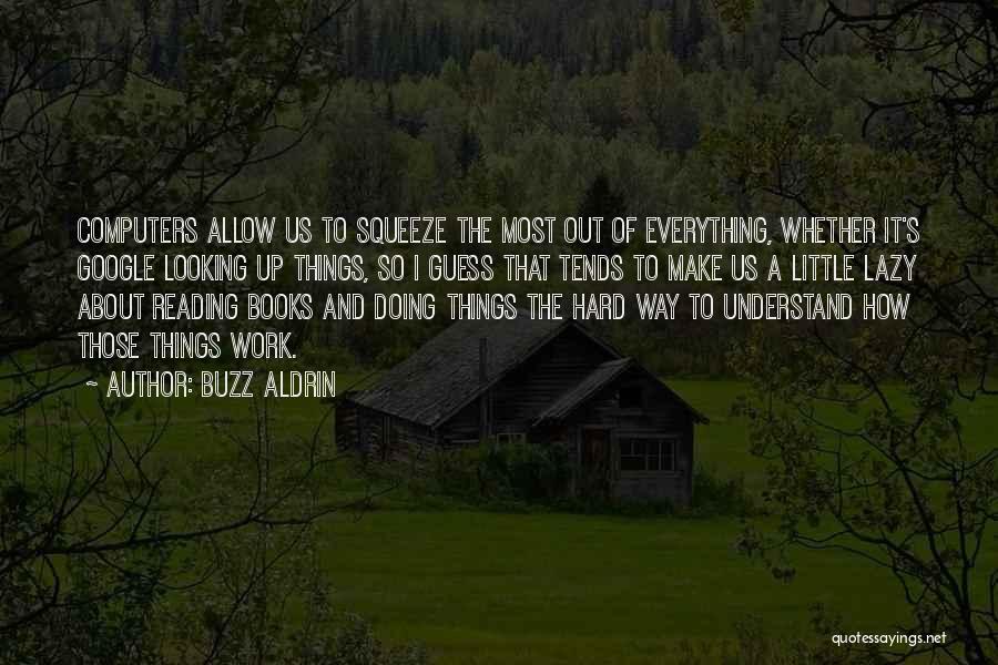 Everything's Looking Up Quotes By Buzz Aldrin