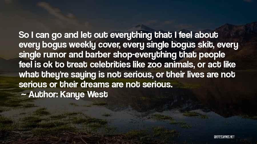 Everything's Not Ok Quotes By Kanye West