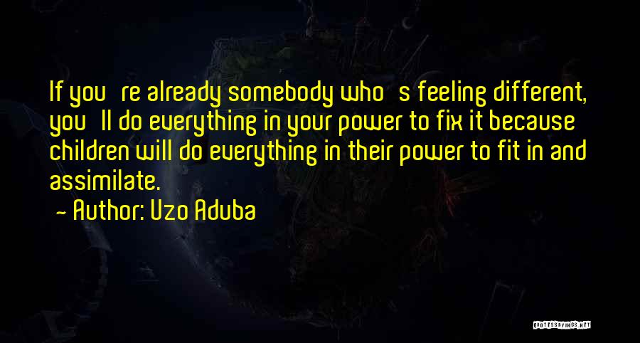 Everything's Quotes By Uzo Aduba
