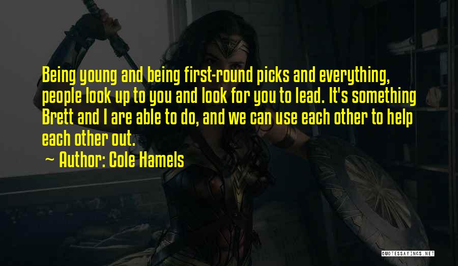 Everything's Up To You Quotes By Cole Hamels