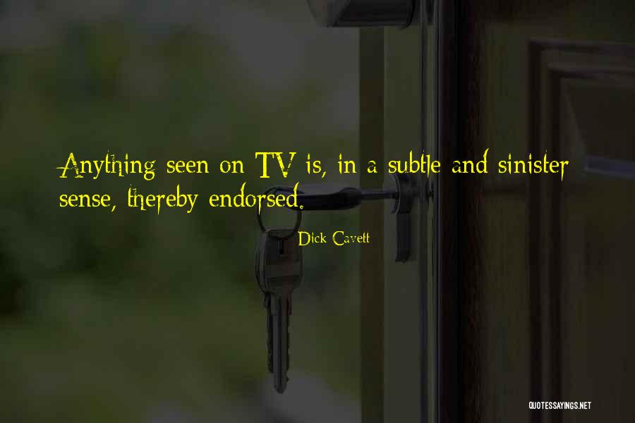 Everythingship Quotes By Dick Cavett Everythingship Quotes By Dick Cavett