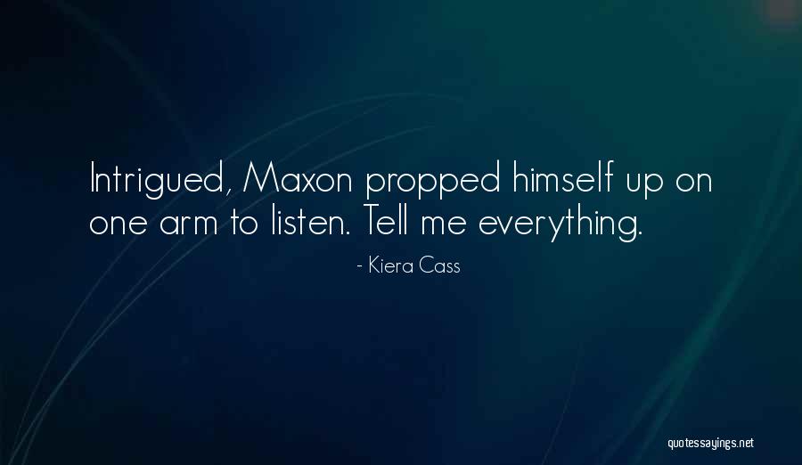 Everythingship Quotes By Kiera Cass