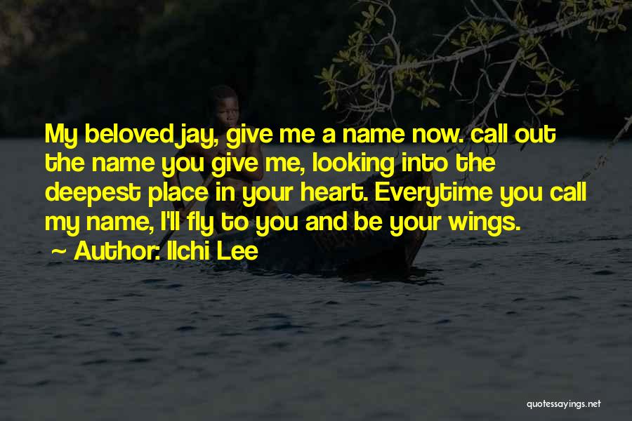 Everytime I Call You Quotes By Ilchi Lee