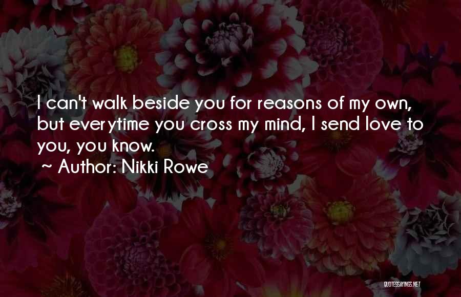 Everytime I Think Of You Love Quotes By Nikki Rowe