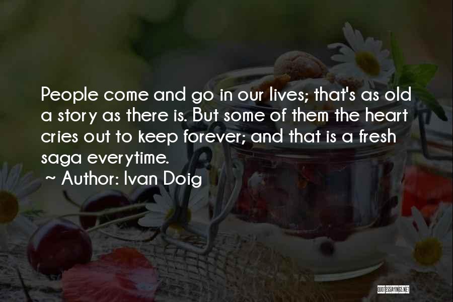 Everytime Think You Quotes By Ivan Doig