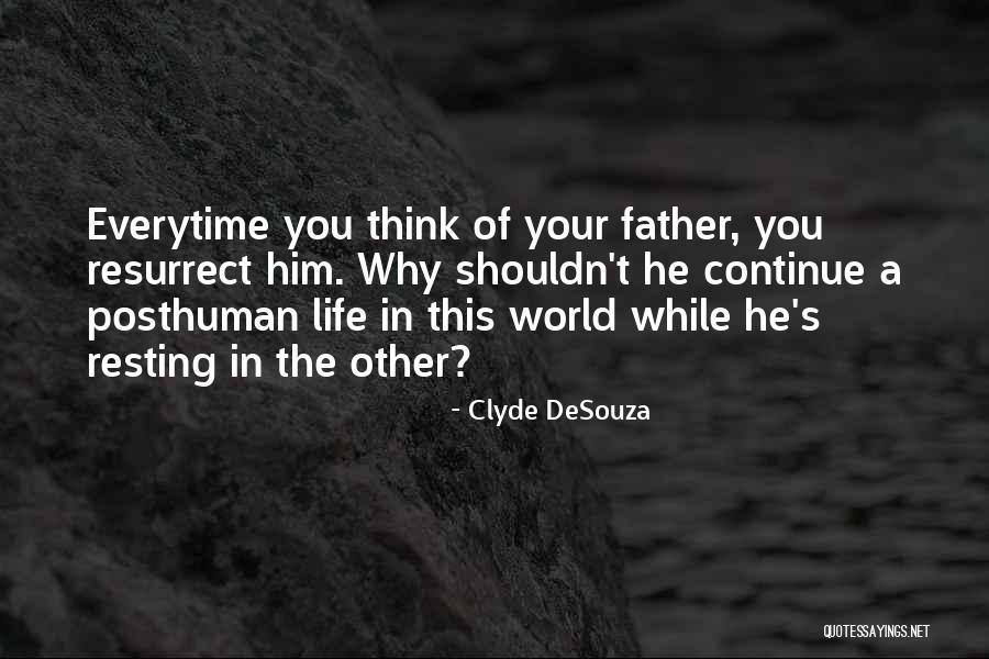 Everytime You Quotes By Clyde DeSouza