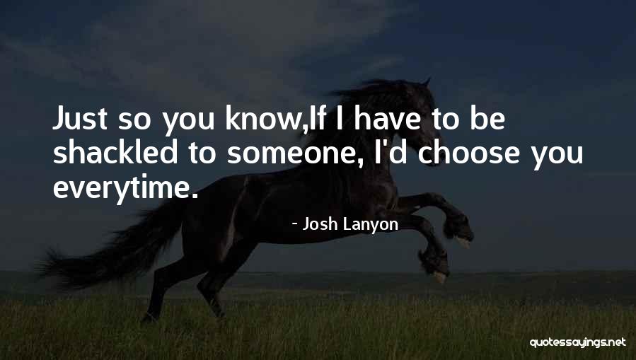 Everytime You Quotes By Josh Lanyon Everytime You Quotes By Josh Lanyon
