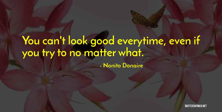 Everytime You Quotes By Nonito Donaire Everytime You Quotes By Nonito Donaire