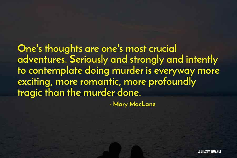 Everyway Quotes By Mary MacLane Everyway Quotes By Mary MacLane
