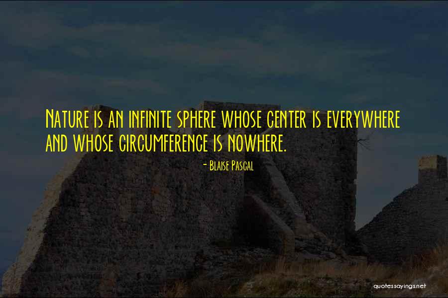 Everywhere And Nowhere Quotes By Blaise Pascal Everywhere And Nowhere Quotes By Blaise Pascal