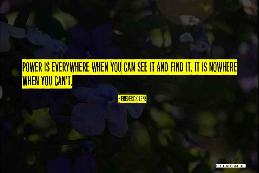 Everywhere And Nowhere Quotes By Frederick Lenz Everywhere And Nowhere Quotes By Frederick Lenz